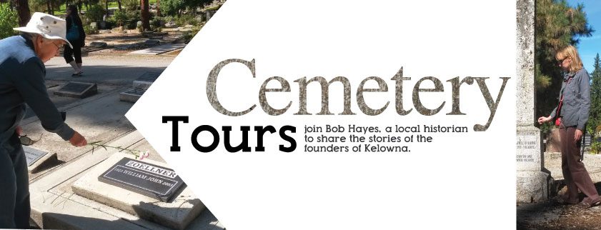 Kelowna Museums Cemetery Tours