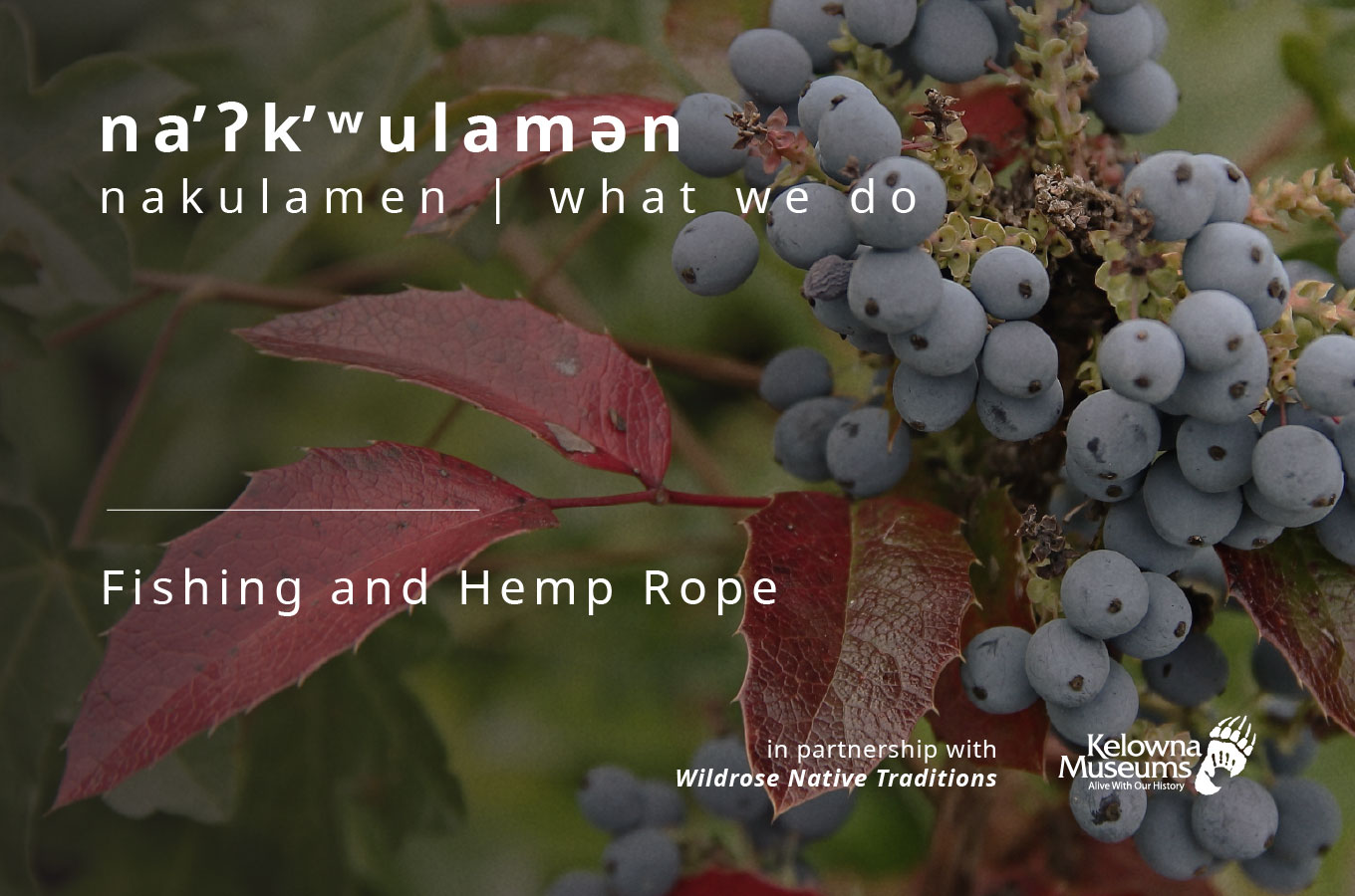 na̓ʔk̓ʷulamən: Fishing and Hemp Rope