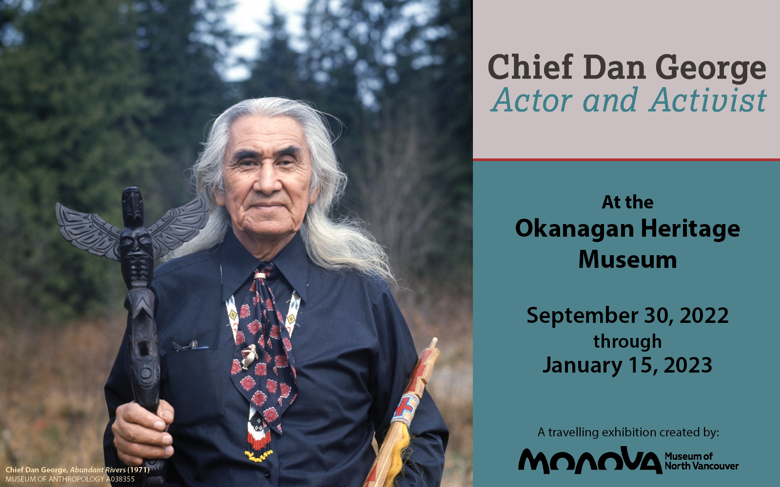 Chief Dan George exhibit in Kelowna at the Okanagan Heritage Museum