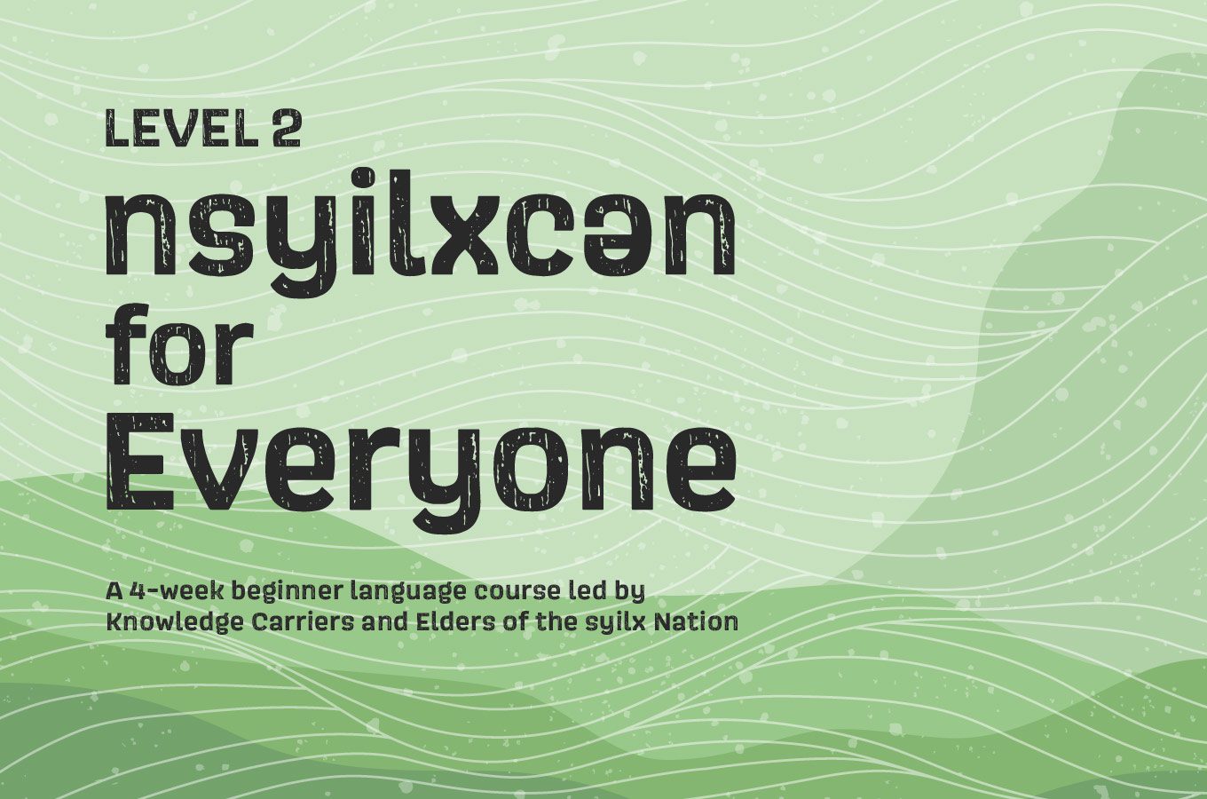 Learning a Language: nsyilxcən for Everyone Level 2