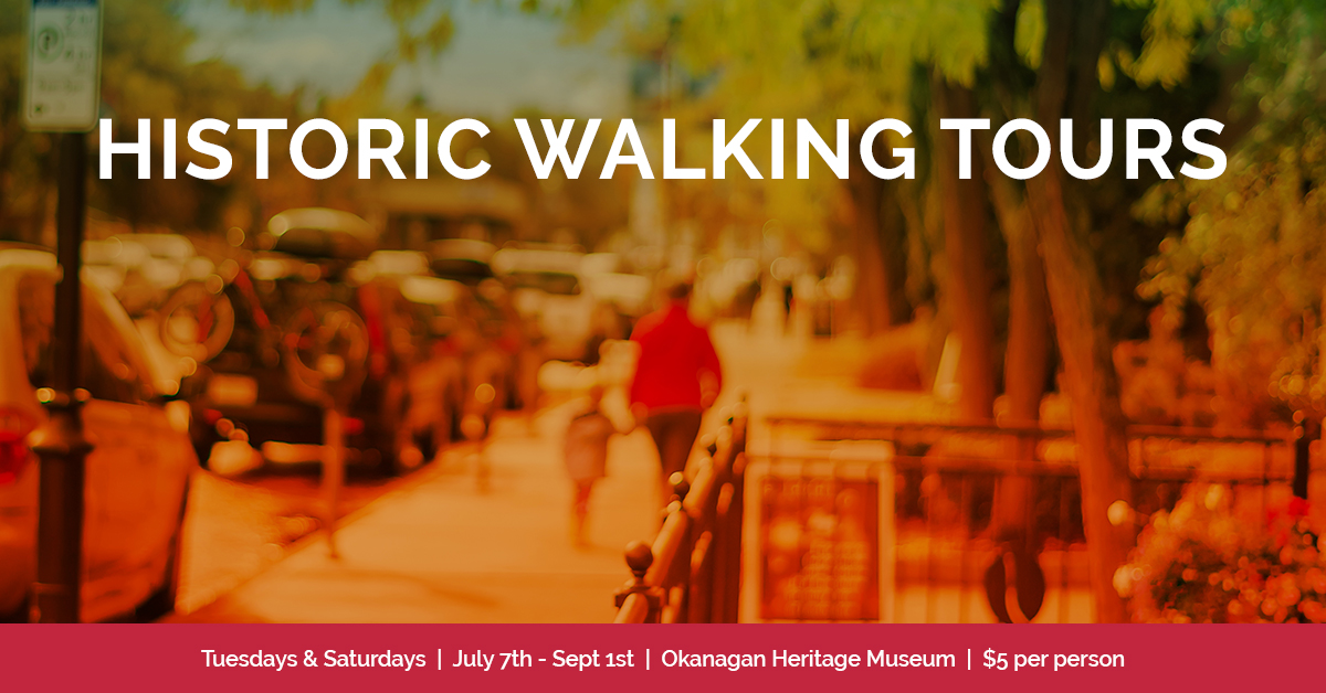 Historic Walking Tours KelownaMuseums 2018 Programs Historic Walking Tours 1200x628 v2 KelownaMuseums 2018 Programs Historic Walking Tours 1200x628 v2 Historic Walking Tours