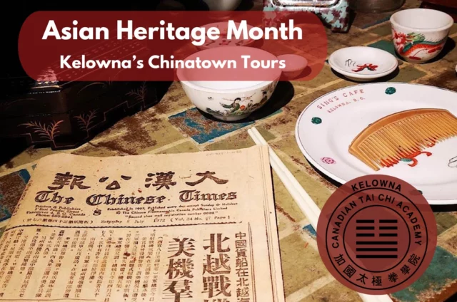 Join us during #AsianHeritageMonth!

With a special demonstration from the Canadian Tai Chi Academy!

Join us at the Okanagan Heritage Museum for an afternoon of discovery, culture, and movement. You’ll dive into a guided tour of our Kelowna Chinatown displays. Uncover the powerful stories of Chinese residents who built a thriving community during a time of adversity, and explore the rich collection of artefacts and historical documents that bring their experiences to life.

After the tour, stick around for a Tai Chi demonstration by the Canadian Tai Chi Academy – Kelowna Branch. Learn how this gentle and flowing practice promotes better health and well-being — a perfect way to round out your visit.

Don’t miss this meaningful and memorable event that celebrates resilience, culture, and connection.

For any inquiries, please reach out to education@kelownamuseums.ca.

May 25 | 2-4pm

$20 

Visit the link in our bio to get your tickets!
.
.
.
#AsianHeritageMonth #AsianHeritageMonth2025 #AHM #Chinatown #KelownaHistory #KelownaMuseums #FamilyFun #KelownaEvents #ExploreKelowna