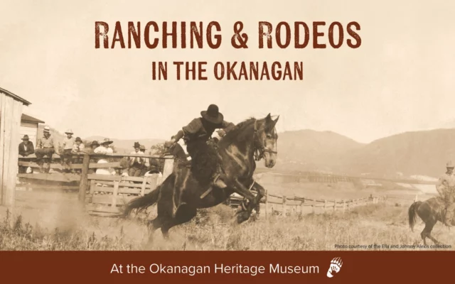 Calling all cowboy lovers! Enjoy an evening at the museum with a guided tour of the Ranching & Rodeos in the Okanagan exhibit at the Okanagan Heritage Museum! Explore the region’s rich ranching and rodeo history through artifacts, stories, and interactive displays.

Perfect for all ages — locals and visitors alike!

Private bookings upon request. For any inquiries, please contact education@kelownamuseums.ca.

July 31, August 21, September 10 & 25 | 6-7pm

$15 

Visit the link in our profile for tickets!
.
.
.
#Museums #MuseumExhibit #History #Culture #Ranching #Rodeos #KelownaMuseums #DowntownKelowna #ExploreKelowna #ThingsToDoInKelowna #TourismKelowna